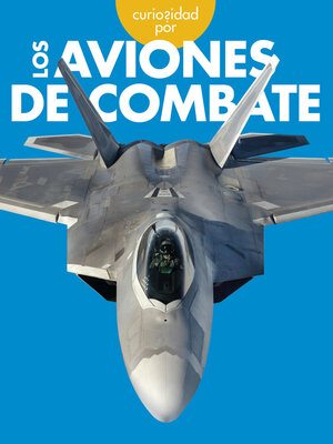 cover image of Curiosidad por los aviones de combate